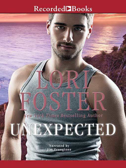 Title details for Unexpected by Lori Foster - Available